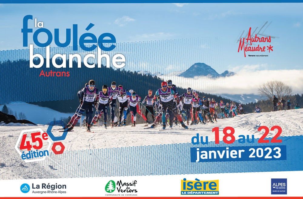 45e Foulée Blanche du 18 au 22 janvier 2023 - Courses de ski nordique pour tous à Autrans Vercors.