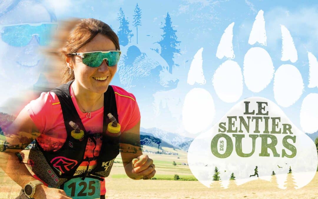 Sentier des Ours 2024 : les inscriptions sont ouvertes !